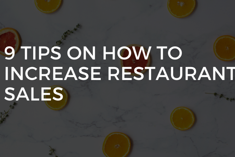 9 Tips on How Increase Restaurant Sales