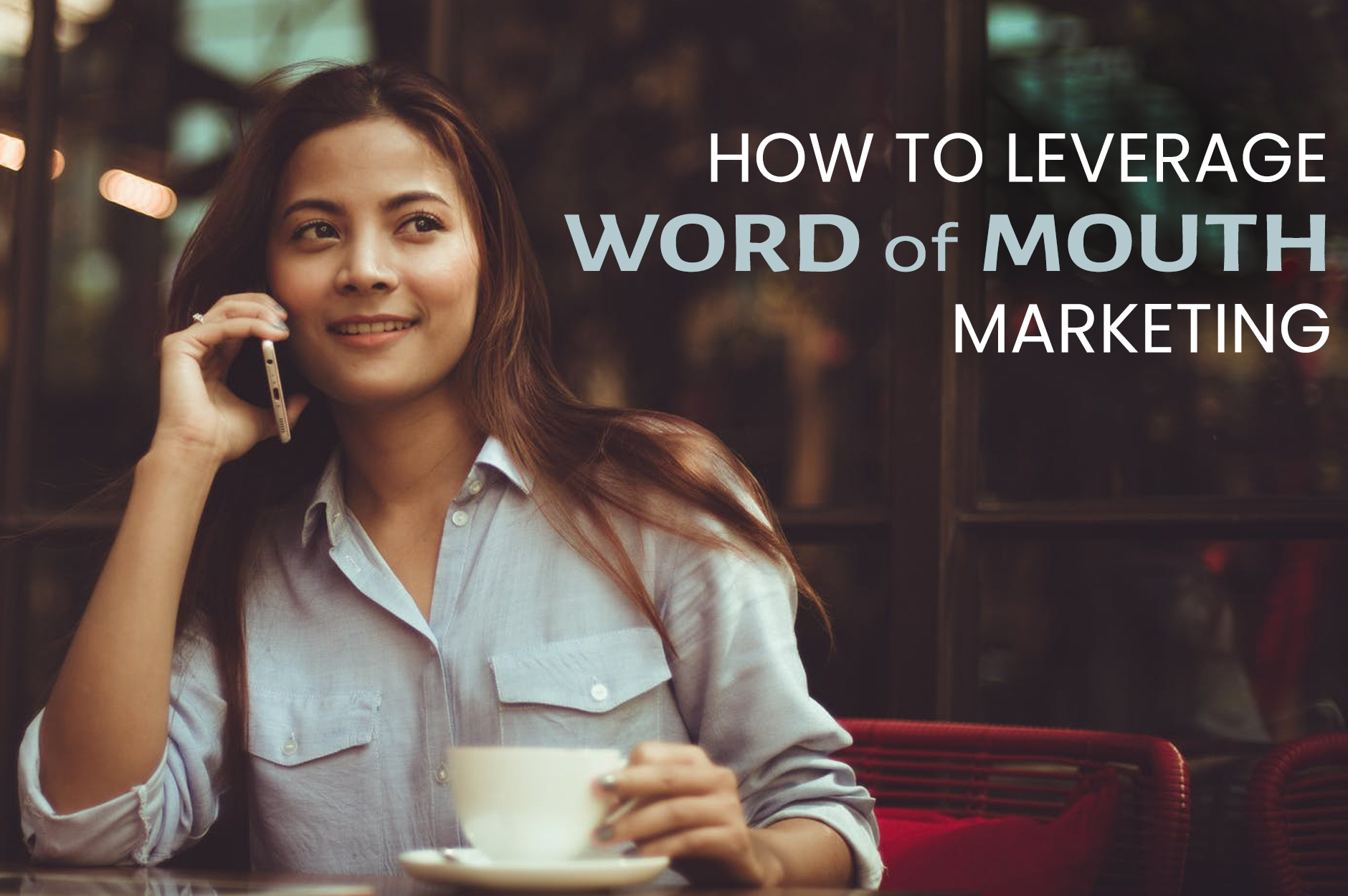 Restaurant Marketing: The Power of Word of Mouth
