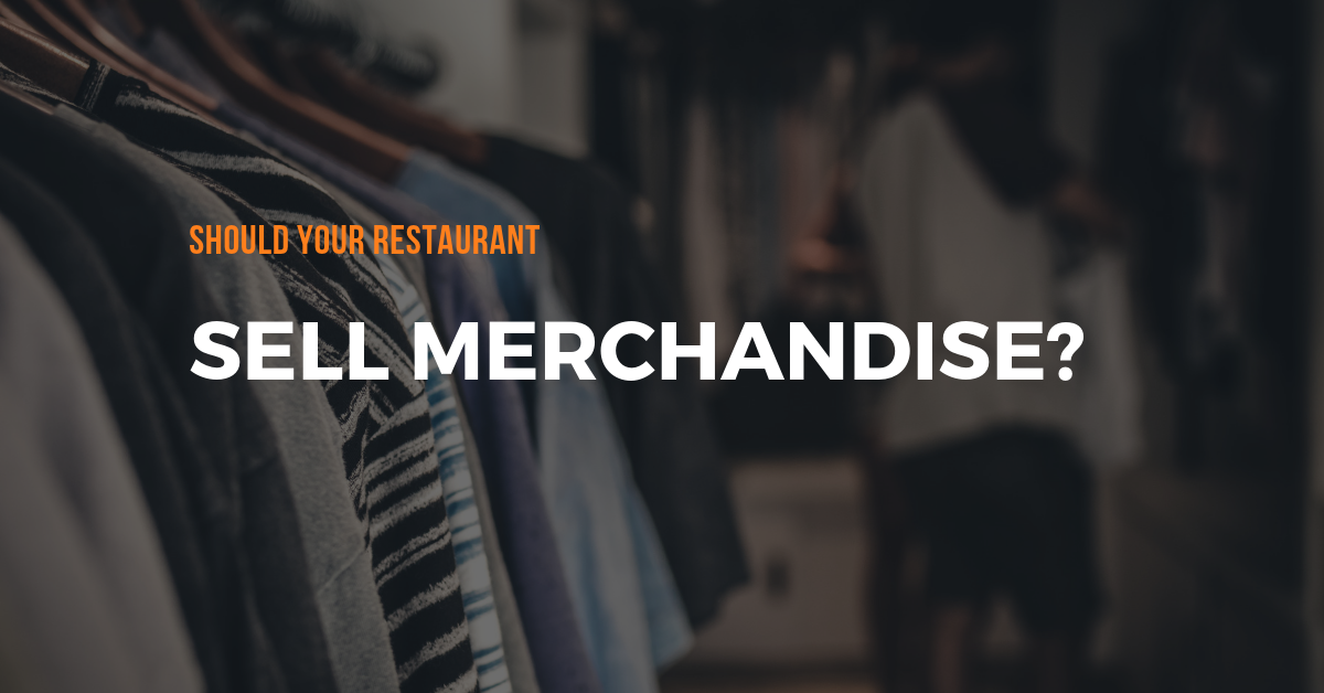 Should Your Restaurant Sell Merchandise?