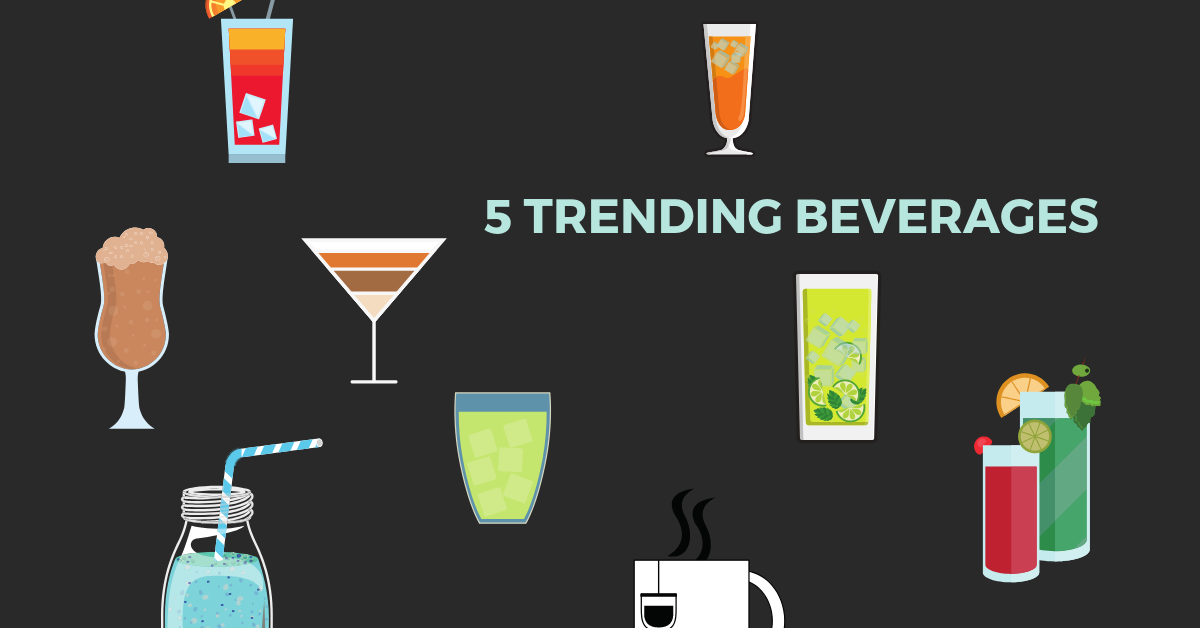 5 Trending Beverages For Restaurants To Consider (Infographic)