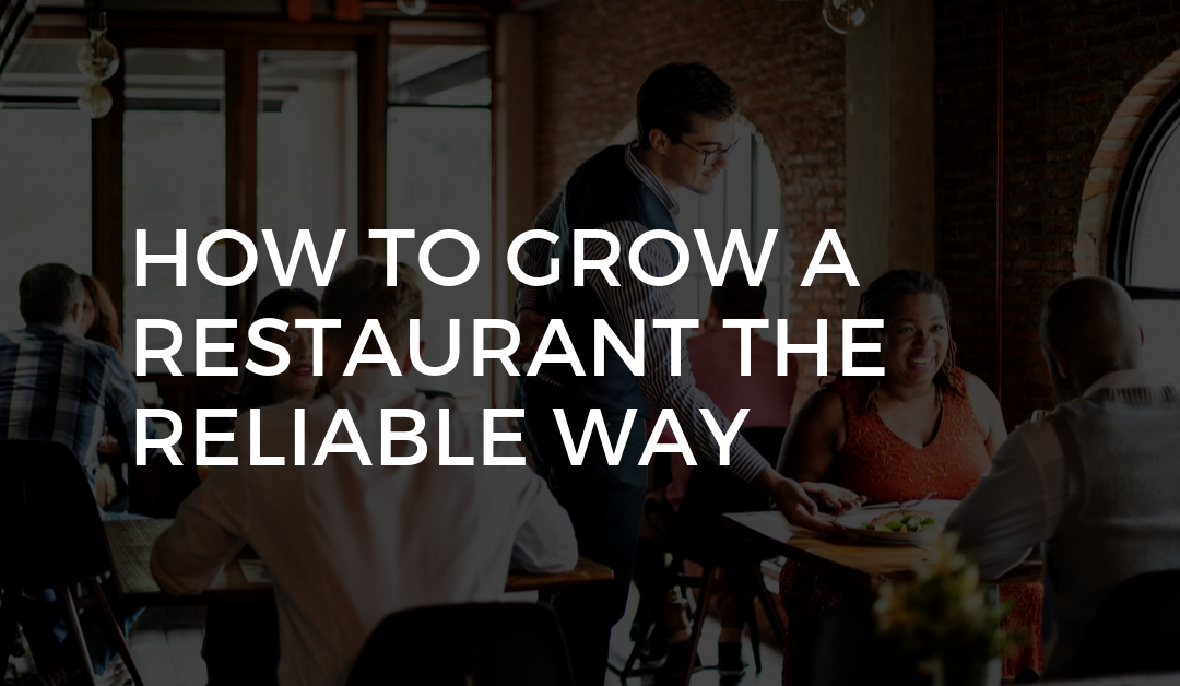 How to Grow a Restaurant the Reliable Way | NetWaiter